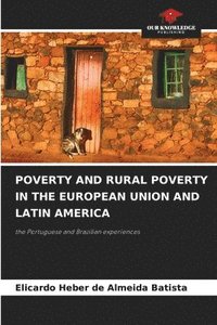 bokomslag Poverty and Rural Poverty in the European Union and Latin America