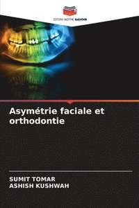 bokomslag Asymtrie faciale et orthodontie