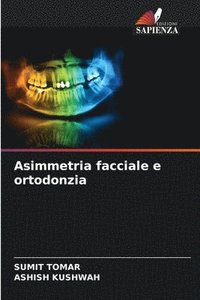 bokomslag Asimmetria facciale e ortodonzia