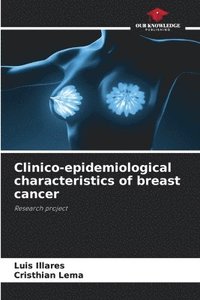 bokomslag Clinico-epidemiological characteristics of breast cancer