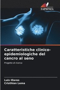bokomslag Caratteristiche clinico-epidemiologiche del cancro al seno