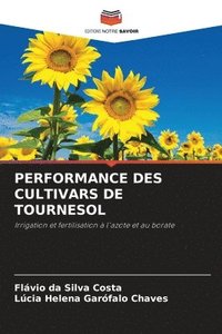 bokomslag Performance Des Cultivars de Tournesol