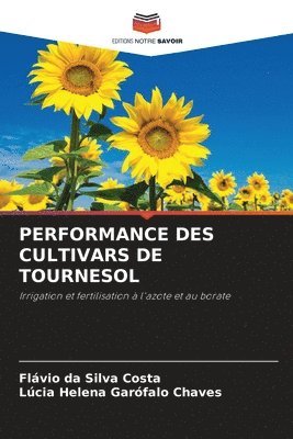 bokomslag Performance Des Cultivars de Tournesol