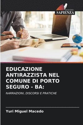 Educazione Antirazzista Nel Comune Di Porto Seguro - Ba 1