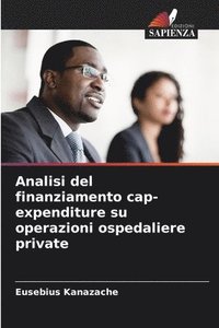 bokomslag Analisi del finanziamento cap-expenditure su operazioni ospedaliere private