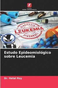 bokomslag Estudo Epideomiolgico sobre Leucemia