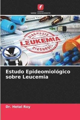 Estudo Epideomiolgico sobre Leucemia 1