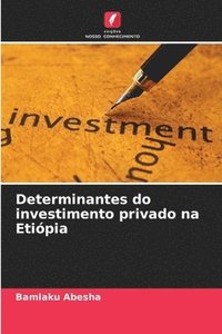 bokomslag Determinantes do investimento privado na Etipia