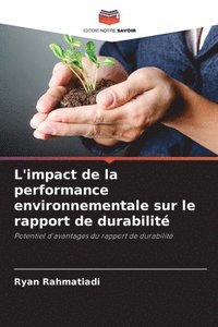 bokomslag L'impact de la performance environnementale sur le rapport de durabilit