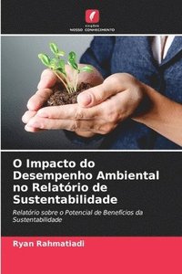 bokomslag O Impacto do Desempenho Ambiental no Relatrio de Sustentabilidade