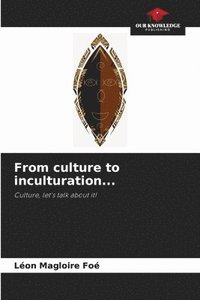 bokomslag From culture to inculturation...