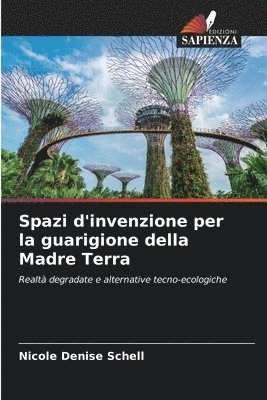 Spazi d'invenzione per la guarigione della Madre Terra 1