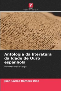 bokomslag Antologia da literatura da Idade de Ouro espanhola