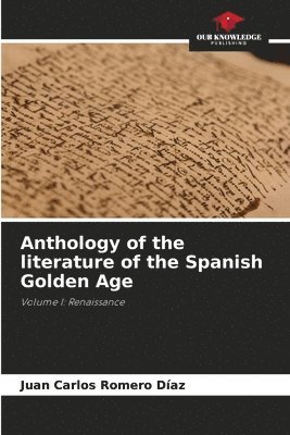 bokomslag Anthology of the literature of the Spanish Golden Age