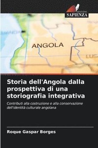 bokomslag Storia dell'Angola dalla prospettiva di una storiografia integrativa
