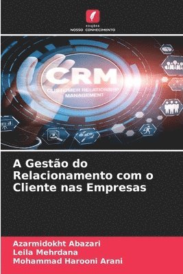 bokomslag A Gesto do Relacionamento com o Cliente nas Empresas