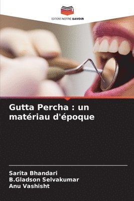 Gutta Percha 1