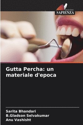 Gutta Percha 1