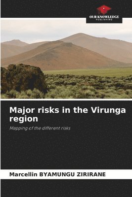Major risks in the Virunga region 1