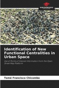 bokomslag Identification of New Functional Centralities in Urban Space
