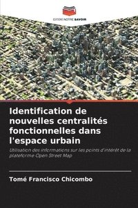 bokomslag Identification de nouvelles centralits fonctionnelles dans l'espace urbain