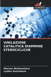 bokomslag Vinilazione Catalitica Diammine Eterocicliche