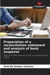 bokomslag Preparation of a reconciliation statement and analysis of bank suspense