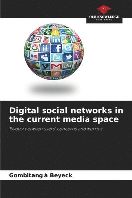 Digital social networks in the current media space 1
