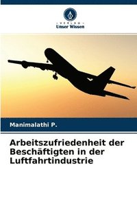 bokomslag Arbeitszufriedenheit der Beschftigten in der Luftfahrtindustrie