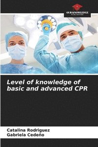 bokomslag Level of knowledge of basic and advanced CPR