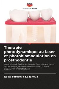 bokomslag Thrapie photodynamique au laser et photobiomodulation en prosthodontie