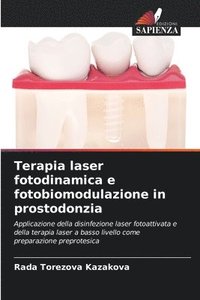 bokomslag Terapia laser fotodinamica e fotobiomodulazione in prostodonzia