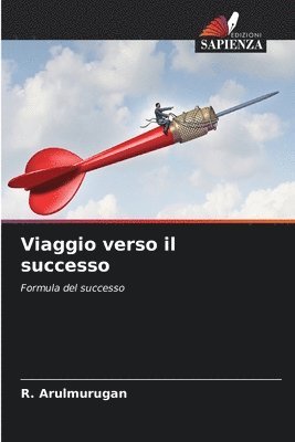 bokomslag Viaggio verso il successo