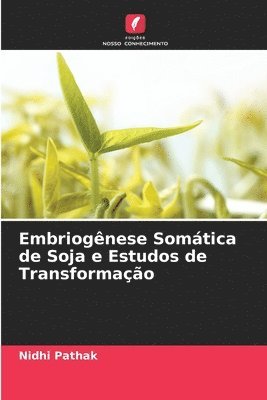 Embriognese Somtica de Soja e Estudos de Transformao 1