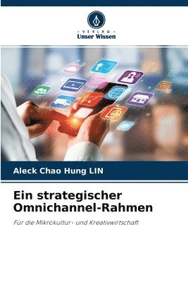 Ein strategischer Omnichannel-Rahmen 1