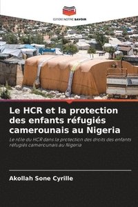 bokomslag Le HCR et la protection des enfants refugies camerounais au Nigeria