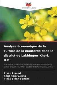 bokomslag Analyse conomique de la culture de la moutarde dans le district de Lakhimpur Kheri. U.P.