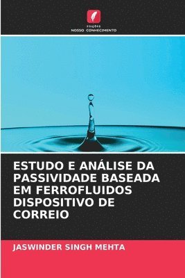 bokomslag Estudo E Anlise Da Passividade Baseada Em Ferrofluidos Dispositivo de Correio