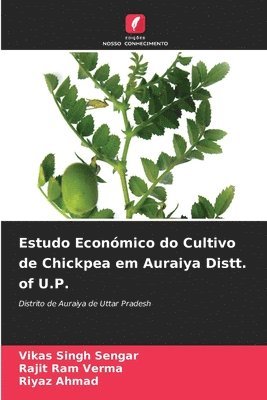 bokomslag Estudo Econmico do Cultivo de Chickpea em Auraiya Distt. of U.P.