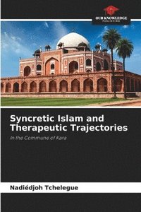 bokomslag Syncretic Islam and Therapeutic Trajectories