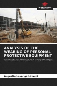 bokomslag Analysis of the Wearing of Personal Protective Equipment