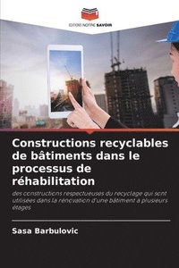 bokomslag Constructions recyclables de btiments dans le processus de rhabilitation