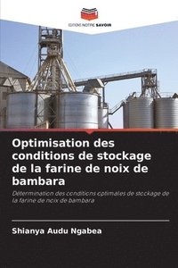 bokomslag Optimisation des conditions de stockage de la farine de noix de bambara