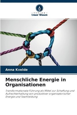 Menschliche Energie in Organisationen 1