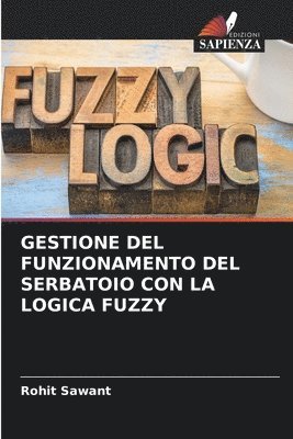 Gestione del Funzionamento del Serbatoio Con La Logica Fuzzy 1