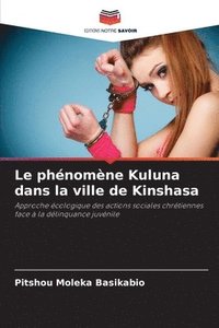 bokomslag Le phnomne Kuluna dans la ville de Kinshasa