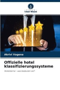 bokomslag Offizielle hotel klassifizierungssysteme
