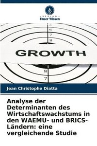 bokomslag Analyse der Determinanten des Wirtschaftswachstums in den WAEMU- und BRICS-Lndern