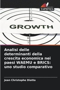 bokomslag Analisi delle determinanti della crescita economica nei paesi WAEMU e BRICS