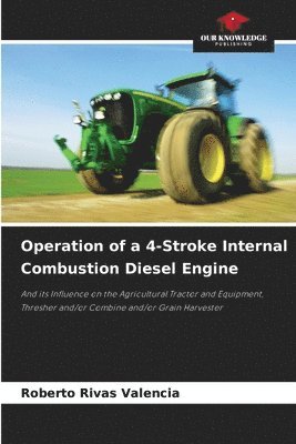 Operation of a 4-Stroke Internal Combustion Diesel Engine 1